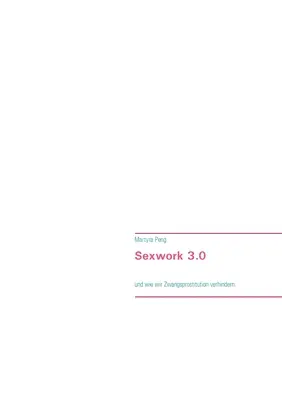 Il lavoro sessuale 3.0: e come ci si comporta con la Zwangsprostitution - Sexwork 3.0: und wie wir Zwangsprostitution verhindern