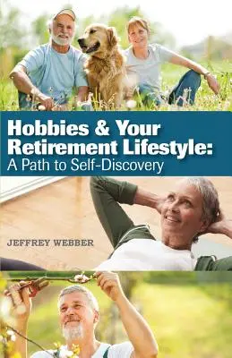 Hobby e stile di vita in pensione: Un percorso alla scoperta di sé - Hobbies & Your Retirement Lifestyle: A Path to Self-Discovery