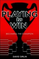 Giocare per vincere: diventare campioni - Playing to Win: Becoming the Champion