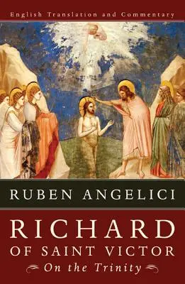 Riccardo di San Vittore, Sulla Trinità - Richard of Saint Victor, On the Trinity