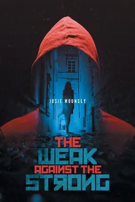 Il debole contro il forte - The Weak Against the Strong