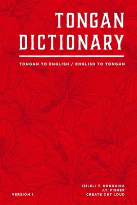 Dizionario tongano: Da tongano a inglese / Da inglese a tongano - Tongan Dictionary: Tongan To English / English To Tongan