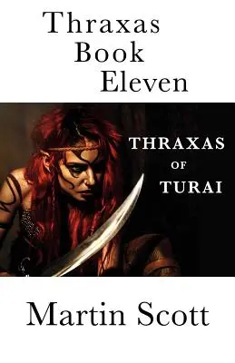 Thraxas Libro undicesimo: Thraxas di Turai - Thraxas Book Eleven: Thraxas of Turai