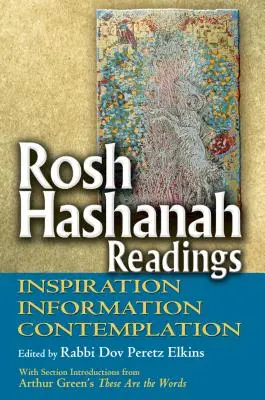Letture di Rosh Hashanah: Ispirazione, informazione e contemplazione - Rosh Hashanah Readings: Inspiration, Information and Contemplation