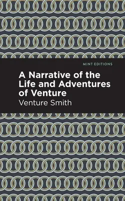 Una narrazione della vita e delle avventure di Venture - A Narrative of the Life and Adventure of Venture