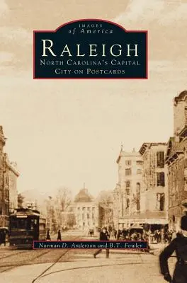 Raleigh: la capitale della Carolina del Nord in cartolina - Raleigh: North Carolina's Capital City on Postcards