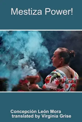 Potere Mestiza! - Mestiza Power!