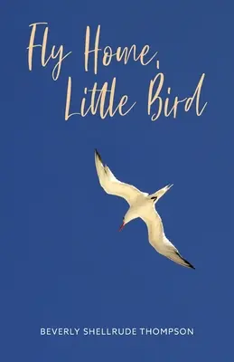 Vola a casa, uccellino - Fly Home, Little Bird