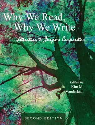Perché leggiamo, perché scriviamo: Letteratura per ispirare la composizione - Why We Read, Why We Write: Literature to Inspire Composition