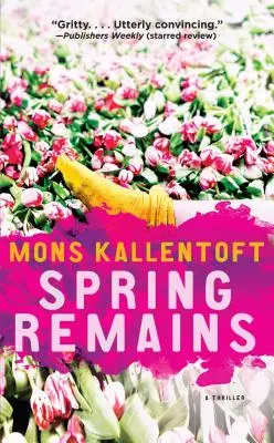 Resti di primavera, volume 4: un thriller - Spring Remains, Volume 4: A Thriller