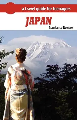 Giappone: Guida del Giappone per adolescenti - Japan: A Guide of Japan for Teenagers