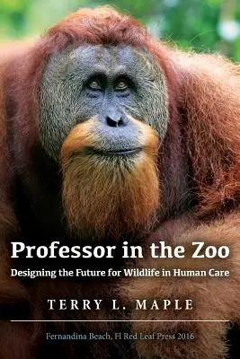 Professore nello zoo: Progettare il futuro della fauna selvatica nella cura umana - Professor in the Zoo: Designing the Future for Wildlife in Human Care