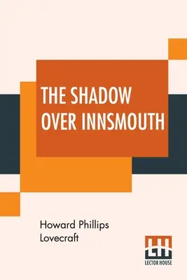 L'ombra su Innsmouth - The Shadow Over Innsmouth