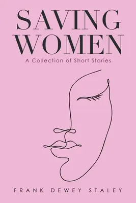 Salvare le donne: Una raccolta di racconti - Saving Women: A Collection of Short Stories