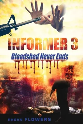 Informatore 3/Successo non ha mai fine - Informer 3/Bloodshed Never Ends