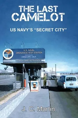 L'ultima Camelot: La città segreta della Marina degli Stati Uniti - The Last Camelot: US Navy's Secret City