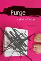 Purga: Diari della riabilitazione - Purge: Rehab Diaries