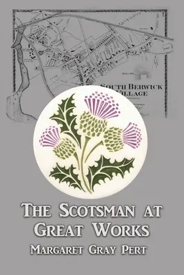 Lo scozzese a Great Works - The Scotsman at Great Works