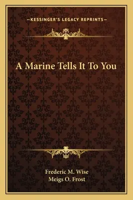 Un marine te lo dice - A Marine Tells It to You