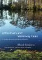 Piccoli fiumi e storie di corsi d'acqua: I corsi d'acqua orientali di un caroliniano - Little Rivers and Waterway Tales: A Carolinian's Eastern Streams