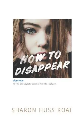 Come scomparire - How to Disappear