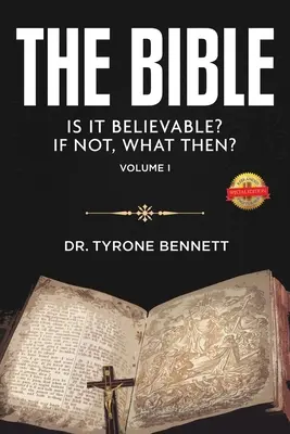 La Bibbia, è credibile? Se no, cosa c'è? Vol. 1 - The Bible, Is It Believable? If Not, What Then?: Vol. 1
