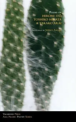 Poesie di Hiromi Ito, Toshiko Hirata e Takako Arai - Poems of Hiromi Ito, Toshiko Hirata & Takako Arai
