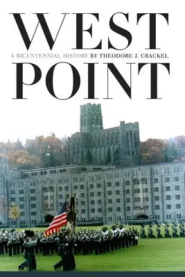 West Point: Storia del Bicentenario - West Point: A Bicentennial History