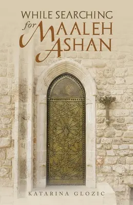 Alla ricerca di Maaleh Ashan - While Searching for Maaleh Ashan