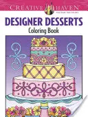 Libro da colorare Creative Haven Designer Desserts - Creative Haven Designer Desserts Coloring Book