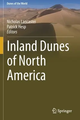 Le dune interne del Nord America - Inland Dunes of North America