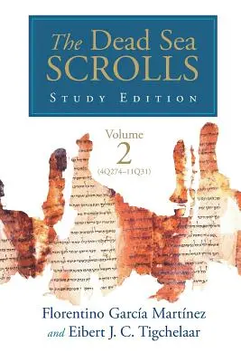 Edizione di studio dei Rotoli del Mar Morto, vol. 2 (4Q273-11Q31) - The Dead Sea Scrolls Study Edition, vol. 2 (4Q273-11Q31)