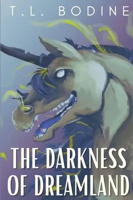 L'oscurità del paese dei sogni - The Darkness of Dreamland