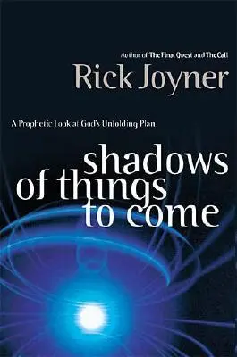 Ombre delle cose a venire: uno sguardo profetico sul piano di Dio che si sta dispiegando - Shadows of Things to Come: A Prophetic Look at God's Unfolding Plan