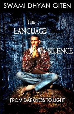 Il linguaggio del silenzio: Dalle tenebre alla luce - The Language of Silence: From Darkness to Light