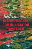 Riflessioni sulla ricerca in comunicazione interpersonale - Reflections on Interpersonal Communication Research