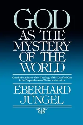 Dio come mistero del mondo - God as Mystery of the World