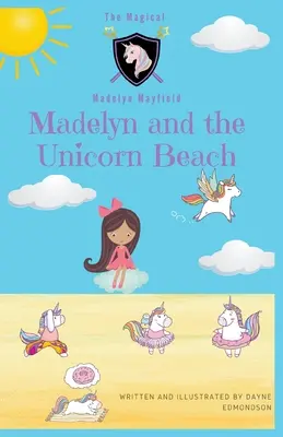 Madelyn e la spiaggia degli unicorni - Madelyn and the Unicorn Beach