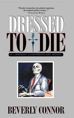 Vestito per morire: Un romanzo di Lindsay Chamberlain - Dressed to Die: A Lindsay Chamberlain Novel