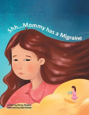 Shh... La mamma ha l'emicrania - Shh... Mommy has a Migraine