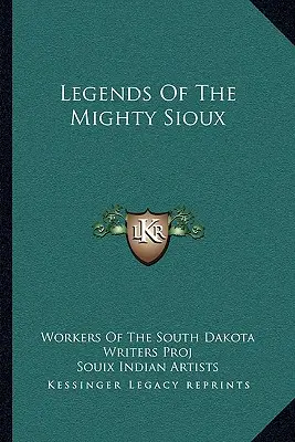 Leggende dei potenti Sioux - Legends Of The Mighty Sioux