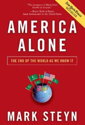 America da sola: La fine del mondo come lo conosciamo - America Alone: The End of the World as We Know It