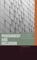 Punizione e inclusione: Razza, appartenenza e limiti del liberalismo americano - Punishment and Inclusion: Race, Membership, and the Limits of American Liberalism