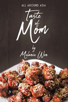 Il gusto della mamma: In giro per l'Asia - Taste of Mom: All Around Asia