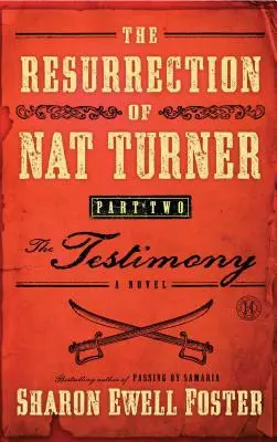 La resurrezione di Nat Turner, parte 2: la testimonianza - Resurrection of Nat Turner, Part 2: The Testimony
