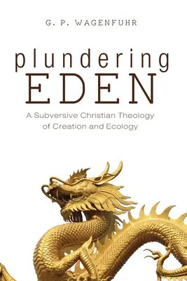Saccheggiare l'Eden - Plundering Eden