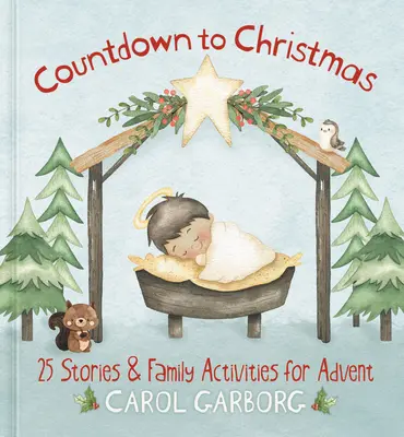 Conto alla rovescia per il Natale: 25 storie e attività familiari per l'Avvento - Countdown to Christmas: 25 Stories & Family Activities for Advent