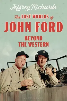 I mondi perduti di John Ford: oltre il western - The Lost Worlds of John Ford: Beyond the Western