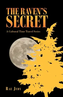 Il segreto del corvo: una serie di viaggi culturali nel tempo - The Raven's Secret: A Cultural Time Travel Series