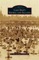 Le rive e le isole del lago Erie - Lake Erie's Shores and Islands